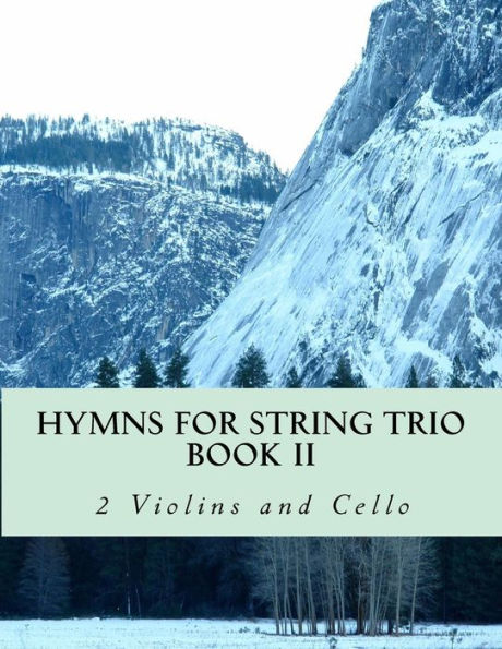 Hymns For String Trio Book II - 2 violins and cello