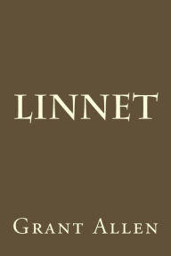 Title: Linnet, Author: Grant Allen