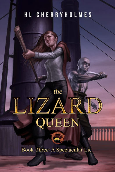The Lizard Queen Book Three: A Spectacular Lie