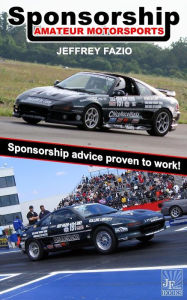 Title: Sponsorship: Amateur Motorsports, Author: Jeffrey M. Fazio