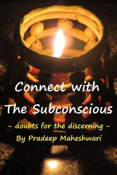 Connect with The Subconscious: Doubts for the Discerning