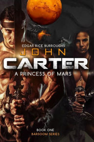 Title: John Carter a Princess of Mars, Author: Edgar Rice Burroughs