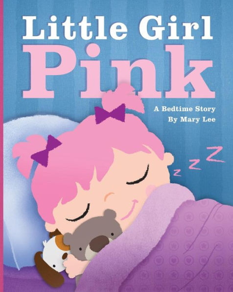 Little Girl Pink: A Bedtime Story