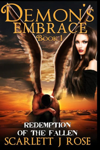 Demon's Embrace: Book one of the Redemption of the Fallen Series