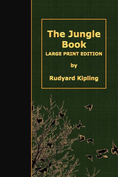 The Jungle Book: Large Print Edition