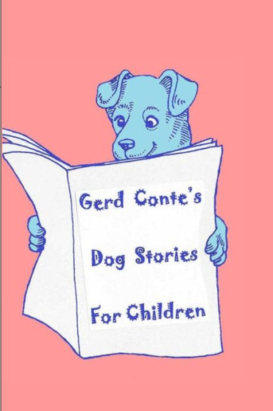 Gerd Conte's Dog Stories for Children