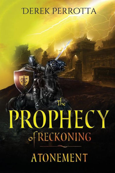 The Prophecy of Reckoning: Atonement