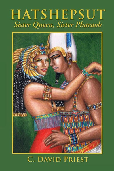 Hatshepsut: Sister Queen, Sister Pharaoh
