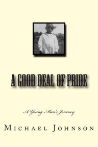 Title: A Good Deal of Pride, Author: Gloria Johnson