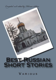 Title: Best Russian Short Stories, Author: Thomas Seltzer
