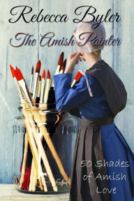 Title: The Amish Painter, Author: Rebecca Byler