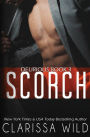 Scorch (Delirious Book 3)