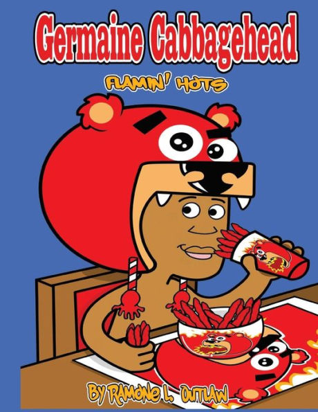 Germaine Cabbagehead Flamin Hots: Flamin' Hots