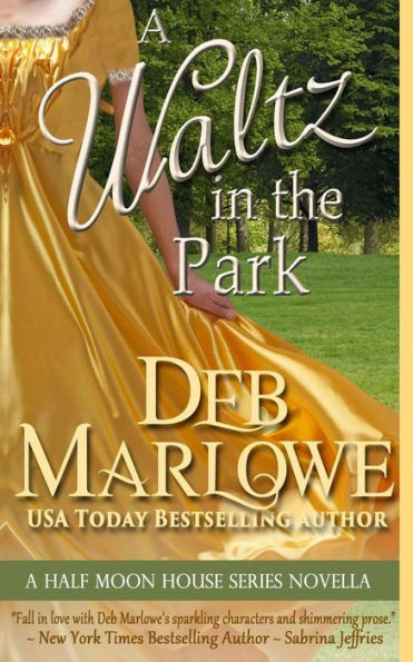 A Waltz in the Park: A Half Moon House Novella