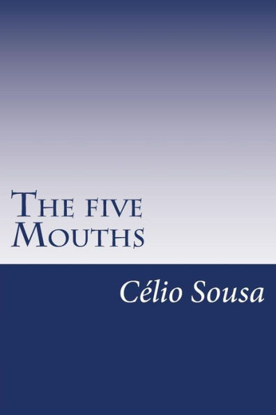 The five Mouths