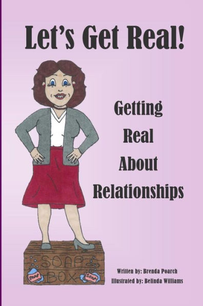 Let's Get Real!: About Relationships