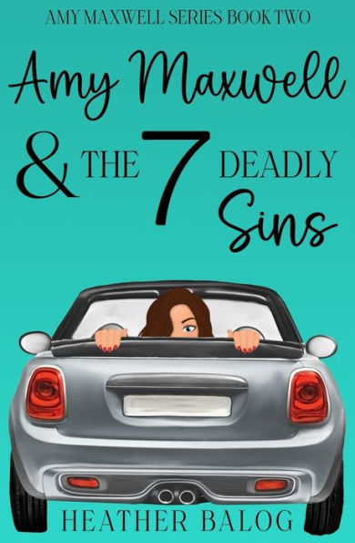 Amy Maxwell & the 7 Deadly Sins