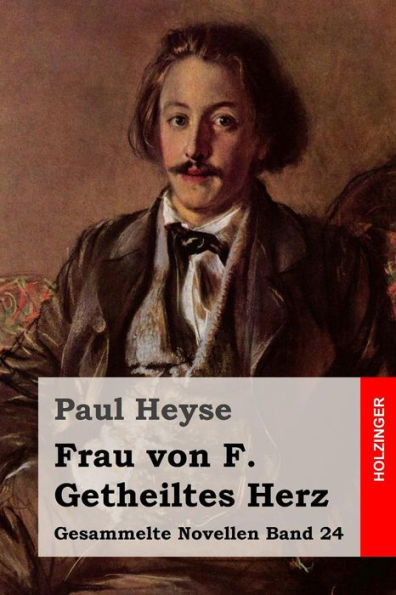 Frau von F. / Getheiltes Herz