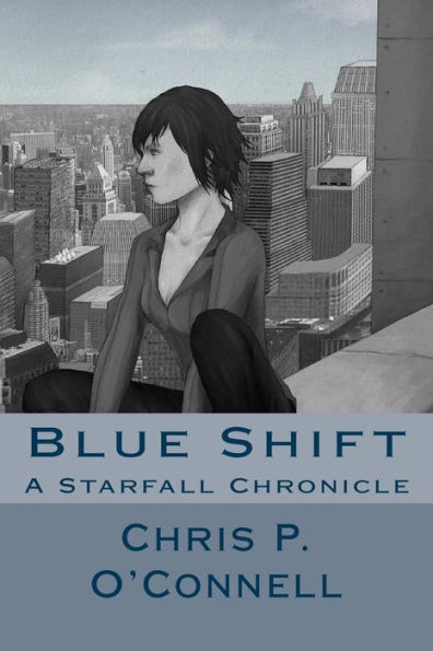 Blue Shift: A Starfall Chronicle