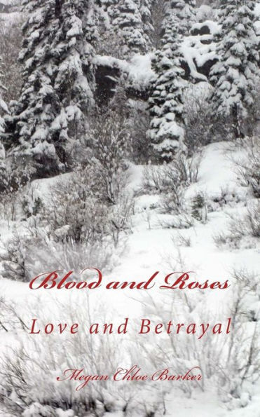 Blood and Roses: Love and Betrayal