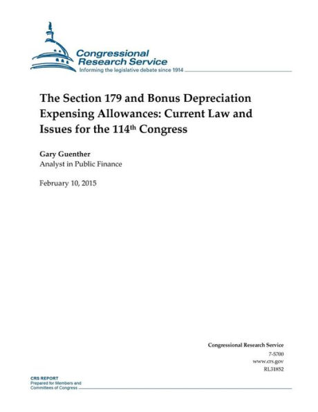 The Section 179 and Bonus Depreciation Expensing Allowances: Current Law and Issues for the 114th Congress