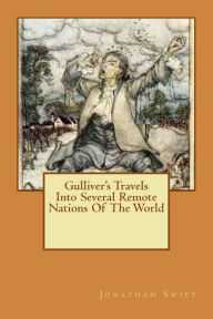 Title: Gulliver's Travels Into Several Remote Nations Of The World, Author: Jonathan Swift