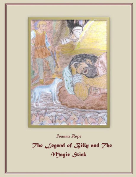 The Legend of Billy and The Magic Stick: Fairy Tale