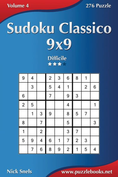Sudoku Classico 9x9 - Difficile - Volume 4 - 276 Puzzle
