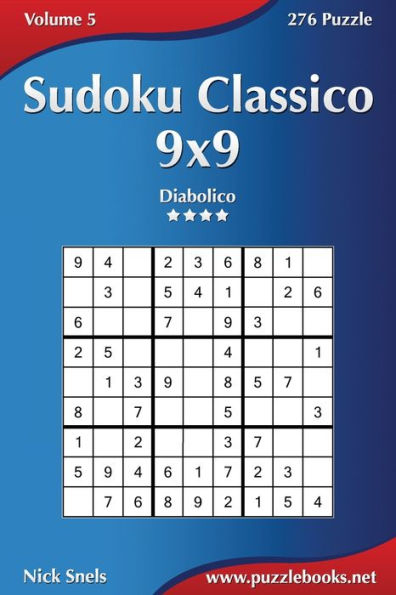 Sudoku Classico 9x9 - Diabolico - Volume 5 - 276 Puzzle