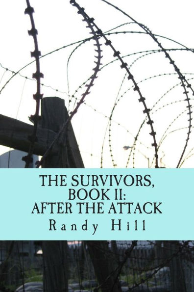 The Survivors, Book II: After The Attack