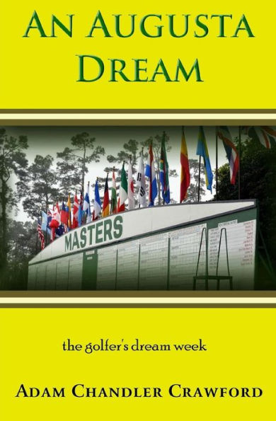 An Augusta Dream: A novel of golf and healing