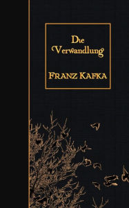 Title: Die Verwandlung, Author: Franz Kafka