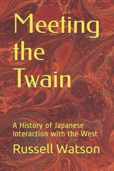 Meeting the Twain: A History of Japanese Interaction with the West