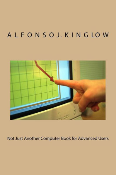 Not Just Another Computer Book for Advanced Users