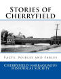 Stories of Cherryfield: Facts, Foibles and Fables