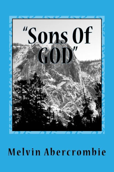 Sons Of GOD: Genesis Six