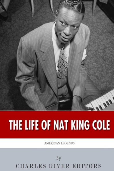 American Legends: The Life of Nat King Cole
