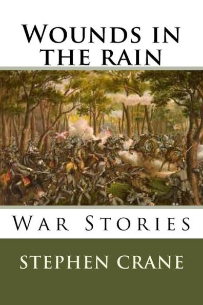 Wounds in the rain War stories