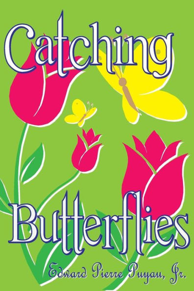Catching Butterflies Volume II