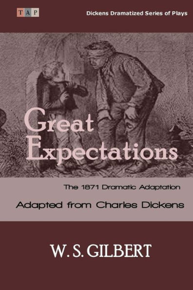 Great Expectations: The 1871 Dramatic Adaptation