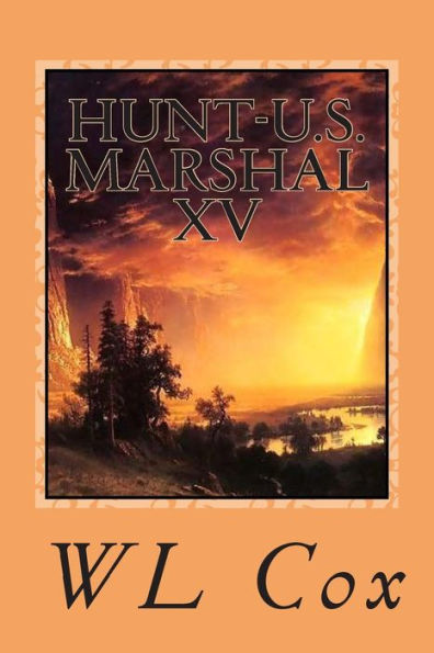 Hunt-U.S. Marshal XV: Friends And Enemies