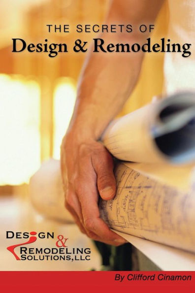 The Secrets of Design and Remodeling