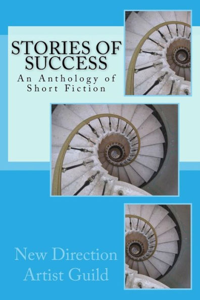 Stories of Success: An Anthology of Short Fiction