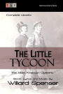 The Little Tycoon: The 1886 American Operetta: Complete Libretto