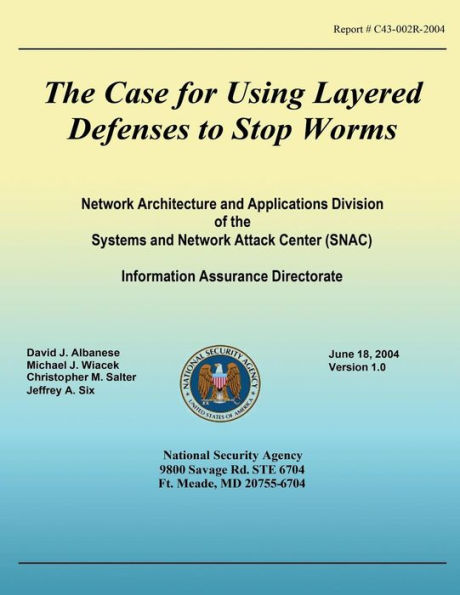 The Case for Using Layered Defenses to Stop Worms