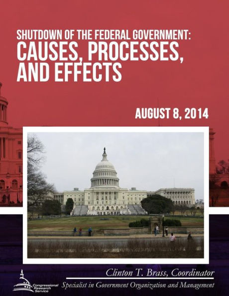 Shutdown of the Federal Government: Causes, Processes, and Effects