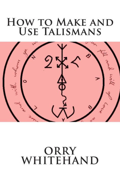 How to Make and Use Talismans