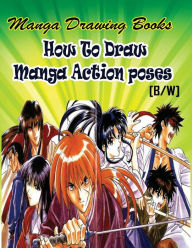 Title: Manga Drawing Books How to Draw Action Manga Poses: Learn Japanese Manga Eyes And Pretty Manga Face, Author: Gala Publication