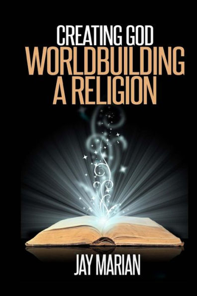 Creating God: Worldbuilding A Religion