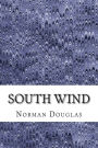 South Wind: (Norman Douglas Classics Collection)